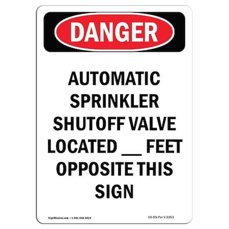 Signmission Safety Sign, OSHA Danger, 7" Height, Automatic Sprinkler Shutoff Valve, Portrait OS-DS-D-57-V-2263